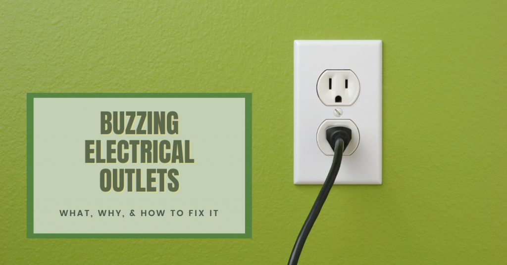 Buzzing Electrical Outlets Griff Electric